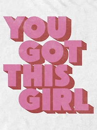 You Got This Graphic T-Shirt