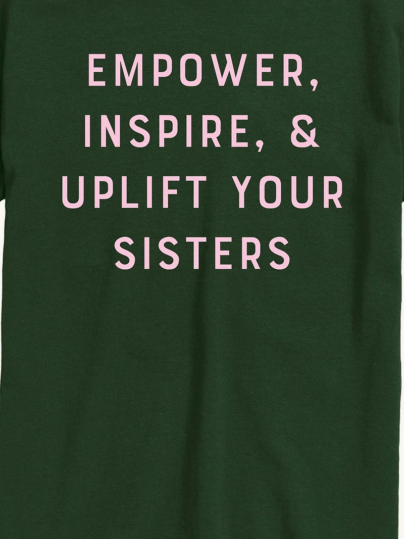 Empower Inspire Uplift Sisters  Short Sleeve Graphic T-Shirt