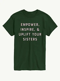 Empower Inspire Uplift Sisters  Short Sleeve Graphic T-Shirt