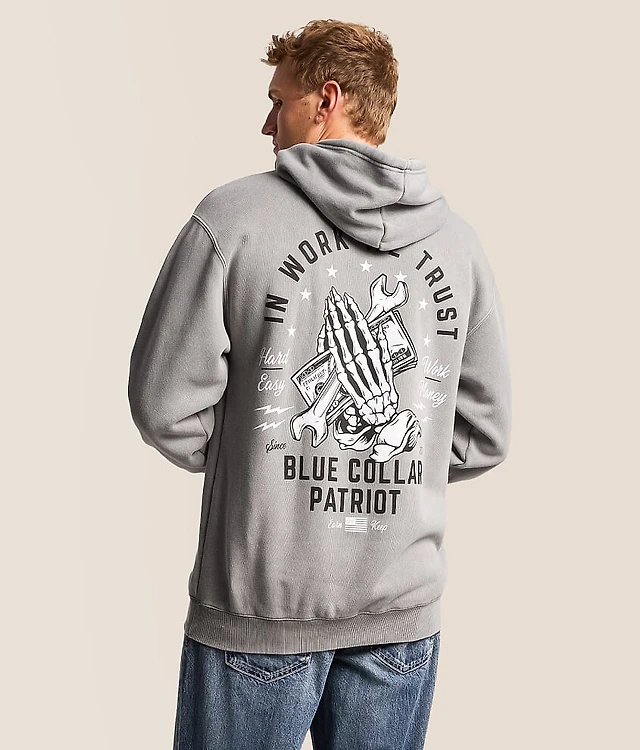 Blue Collar Work We Trust Hooded Sweatshirt