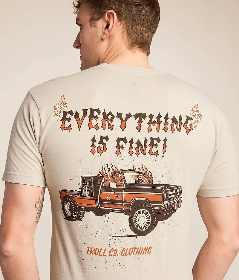Everything Is Fine T-Shirt