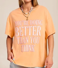 You're Doing Better Oversized T-Shirt