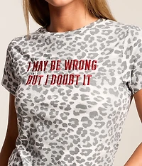 I May Be Wrong T-Shirt