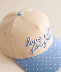 Love That For You Hat