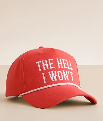 The Hell I Won't Baseball Hat