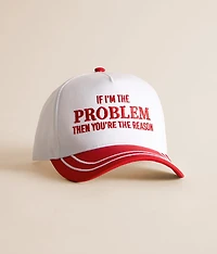 If I'm The Problem Hat