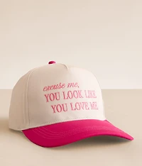 You Look Like You Love Me Baseball Hat