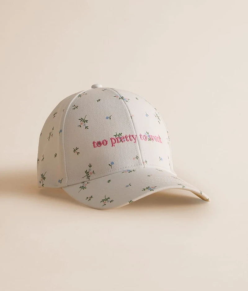Too Pretty To Work Hat