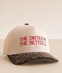 The Dirtier The Better Baseball Hat