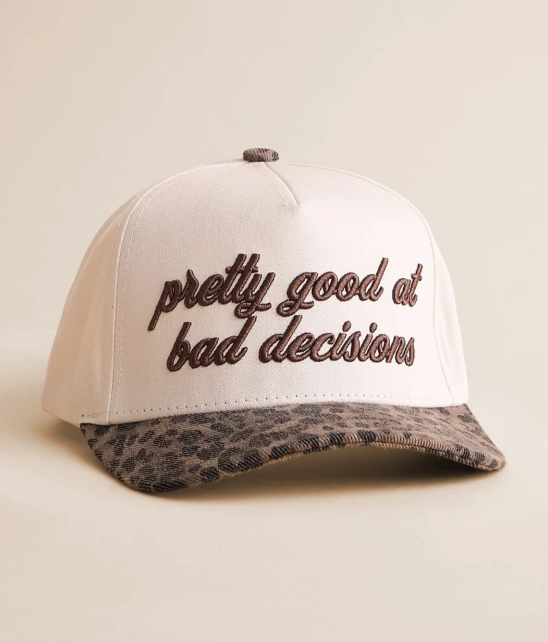 Pretty Good At Bad Decisions Hat