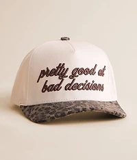 Pretty Good At Bad Decisions Hat
