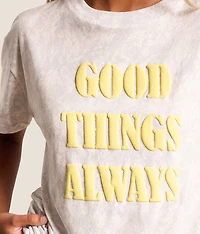 Good Things Always T-Shirt