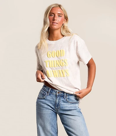 Good Things Always T-Shirt
