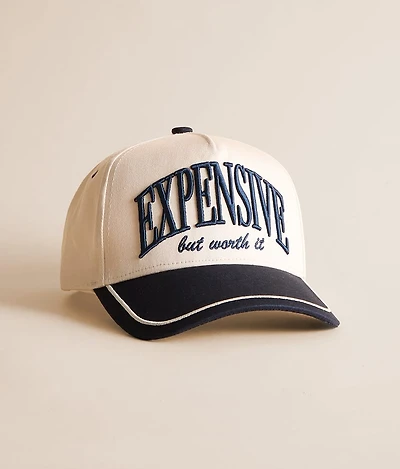 Expensive But Worth It Hat