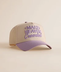 Make Heaven Crowded Hat