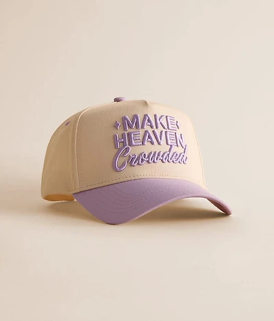 Make Heaven Crowded Hat