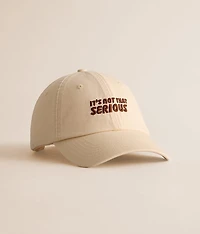 It's Not That Serious Hat
