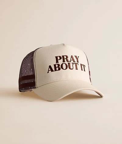 Pray About It Trucker Hat