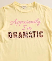 Girls - Apparently I'm Dramatic T-Shirt