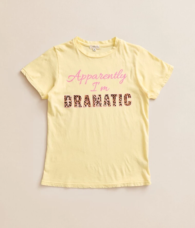 Girls - Apparently I'm Dramatic T-Shirt