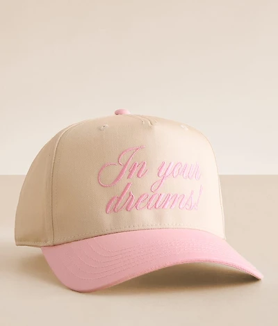 In Your Dreams Baseball Hat