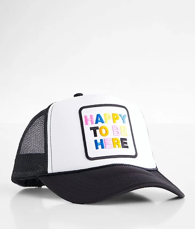 Happy To Be Here Trucker Hat