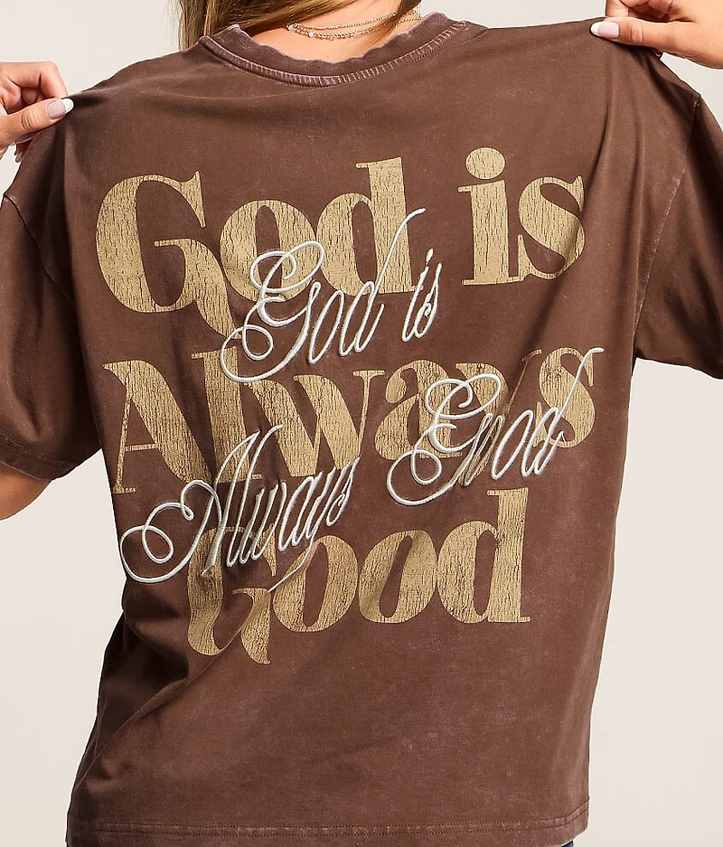 God Is Always Good T-Shirt