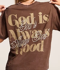 God Is Always Good T-Shirt