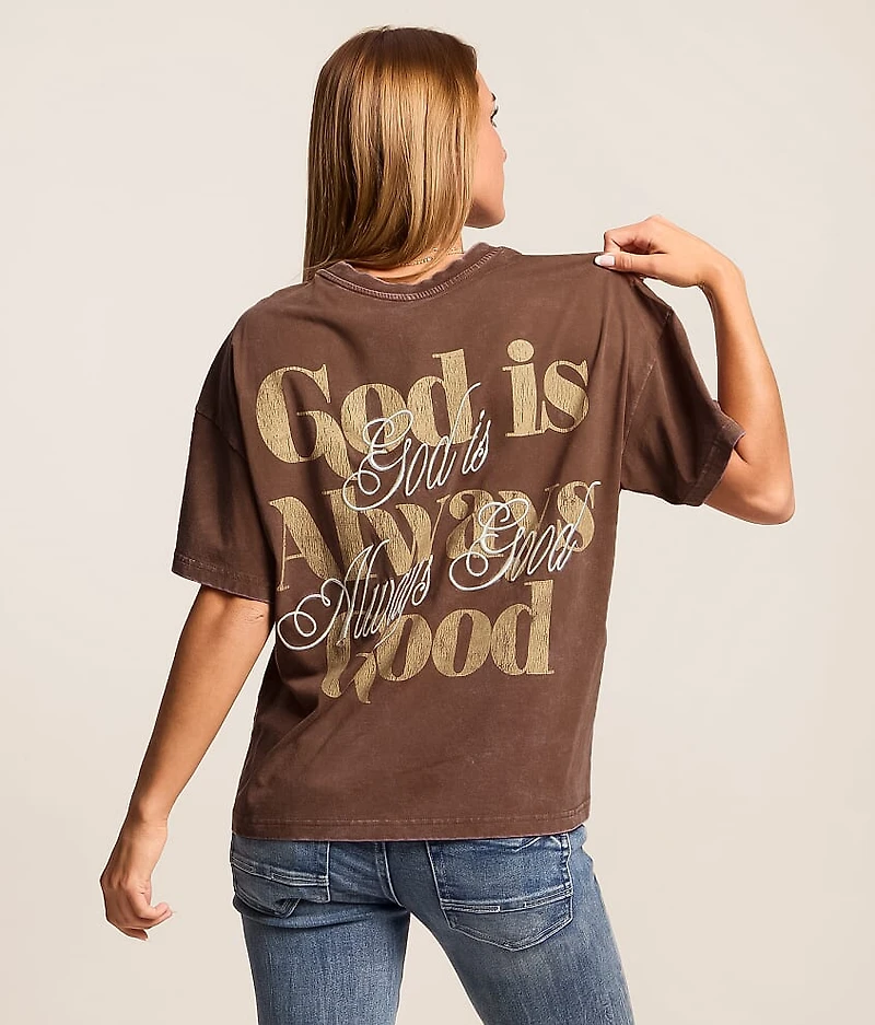 God Is Always Good T-Shirt