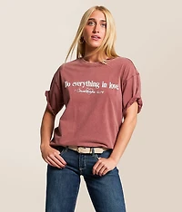 Do Everything Love T-Shirt