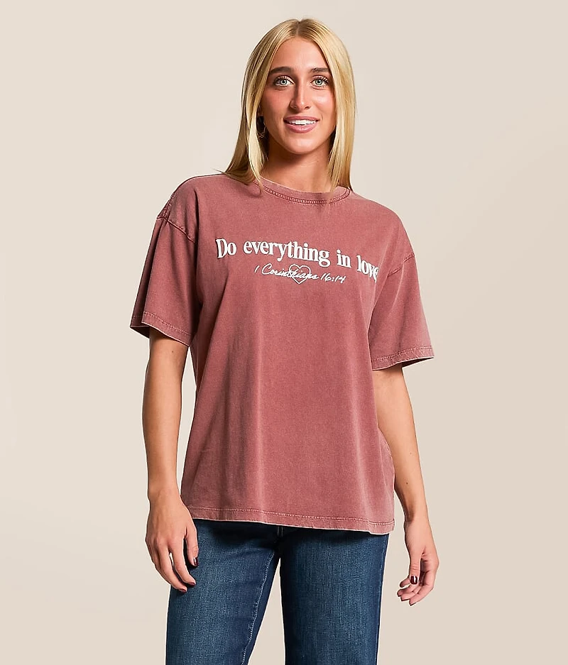 Do Everything Love T-Shirt
