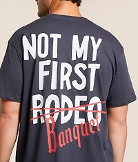 Not My First Banquet T-Shirt