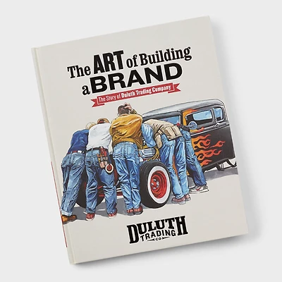 The Art of Building a Brand - The Story of Duluth Trading Co