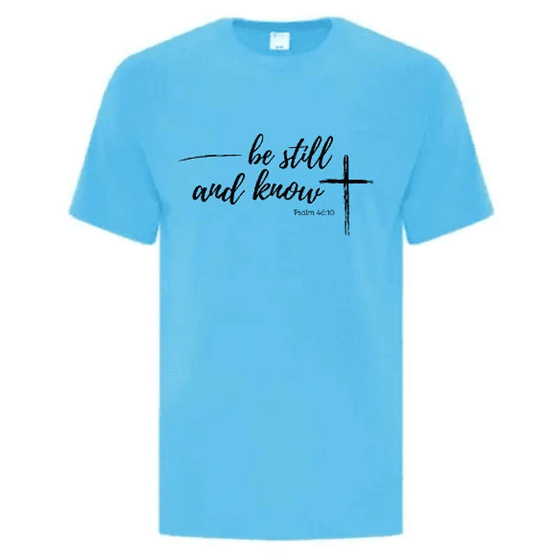 ATC1000 Church Clothes TShirt Be Still and Know