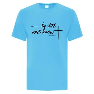 ATC1000 Church Clothes TShirt Be Still and Know