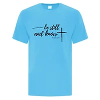 ATC1000 Church Clothes TShirt Be Still and Know