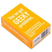 You’ve got GEEKY problems