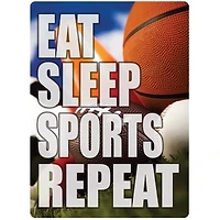 Eat Sleep Sports repeat Novelty Tin Sign Metal Sign