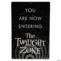 The Twilight Zone™ You Are Now Entering the Twilight Zone Metal Sign