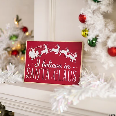 I Believe in Santa Claus Sign