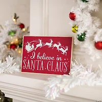 I Believe in Santa Claus Sign