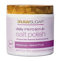 Raw Sugar Daily Micro Scrub Salt Polish, Hibiscus + Island Fruit, 15 oz