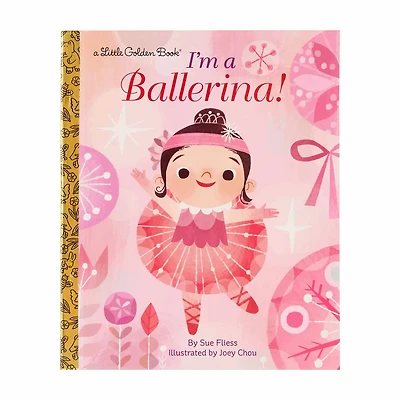 I'm a Ballerina! Children's a Little Golden Book Storybook