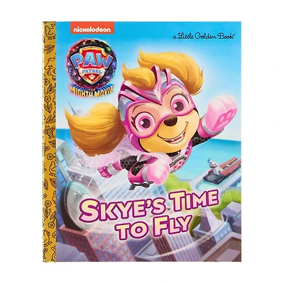 Paw Patrol's Skye's Time to Fly Children's a Little Golden Book Storybook
