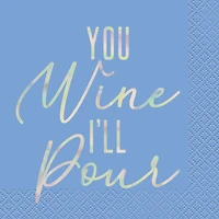 'You Wine, I'll Pour' Beverage Napkins, 16 ct