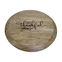 'Be Thankful' Wooden Lazy Susan, 14 in