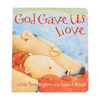 God Gave Us Love Board Book