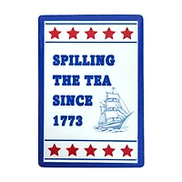 Patriotic "Spilling the Tea" Magnet
