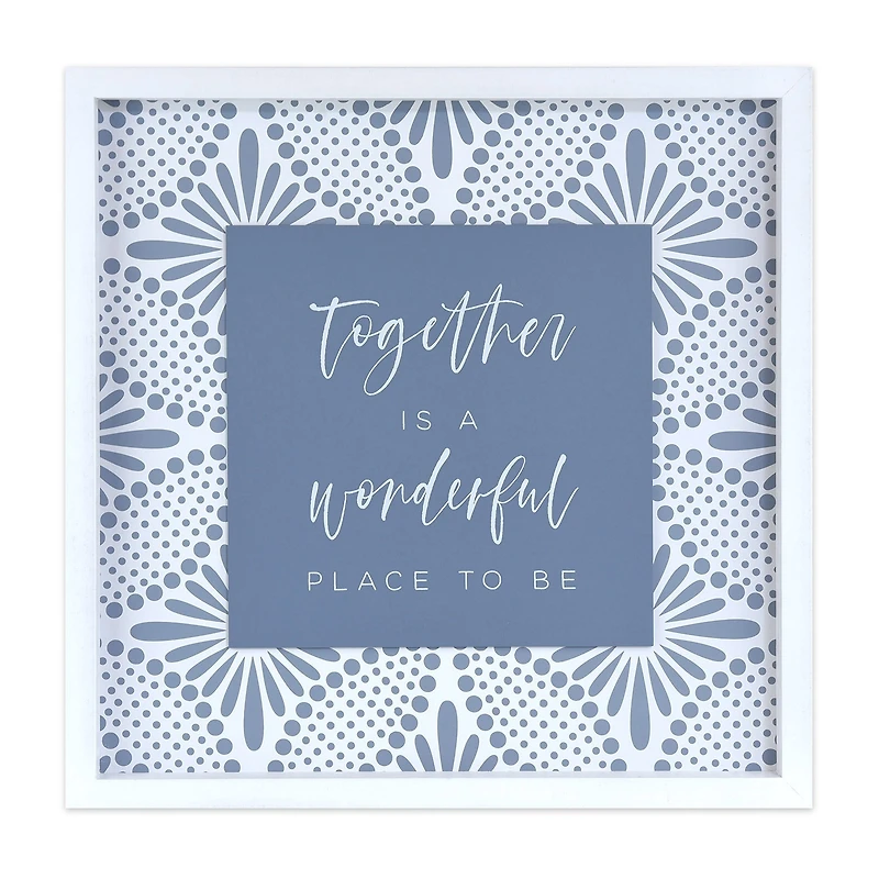 18x18 Together Is A Wonderful Place To Be