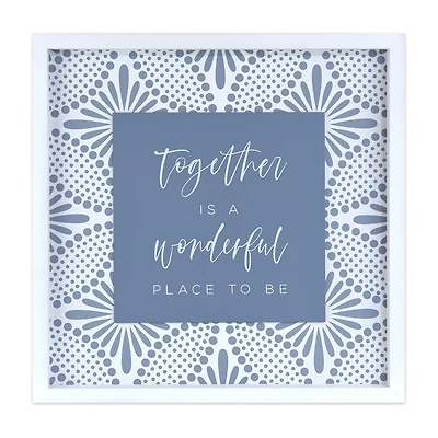 18x18 Together Is A Wonderful Place To Be